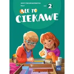 ALE TO CIEKAWE. MATEMATYKA 1 ZESZYT ĆWICZEŃ 2