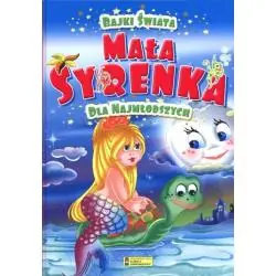 MAŁA SYRENKA. BAJKI ŚWIATA DLA NAJMŁODSZYCH