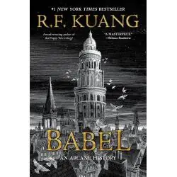 BABEL: OR THE NECESSITY OF VIOLENCE: AN ARCANE HISTORY OF THE OXFORD TRANSLATORS’ REVOLUTION