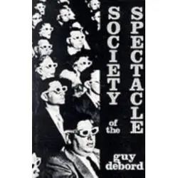 SOCIETY OF THE SPECTACLE