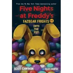 INTO THE PIT -FIVE NIGHTS AT FREDDY'S: FAZBEAR FRIGHTS