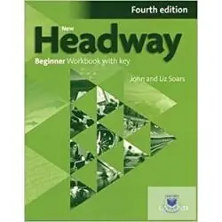 NEW HEADWAY BEGINNER WORKBOOK WITH KEY