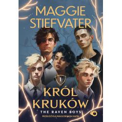 THE RAVEN BOYS. KRÓL KRUKÓW 1