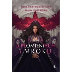 PIEŚŃ O PŁOMIENIACH I MROKU