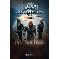 ŚWIAT CIEMNOŚCI. LEGION NIEŚMIERTELNYCH 9