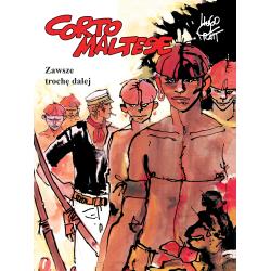 ZAWSZE TROCHĘ DALEJ. CORTO MALTESE 3