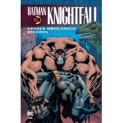 UPADEK MROCZNEGO RYCERZA. BATMAN KNIGHTFALL 2