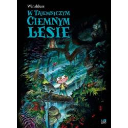 W TAJEMNICZYM CIEMNYM LESIE