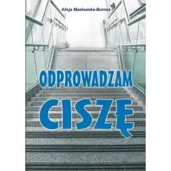 ODPROWADZAM CISZĘ