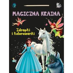 MAGICZNA KRAINA ZDRAPKI I KOLOROWANKI