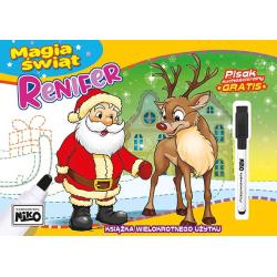 RENIFER. MAGIA ŚWIĄT. KSIĄŻKA WIELOKROTNEGO UŻYTKU Z PISAKIEM SUCHOŚCIERALNYM