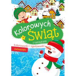 BAŁWANEK. KOLOROWYCH ŚWIĄT. KOLOROWANKI I ZGADYWANKI Z NAKLEJKAMI