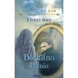 BŁĘKITNA PEŁNIA. DZIECI NOCY 1