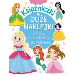 KSIĘŻNICZKI. DUŻE NAKLEJKI. KSIĄŻKA DO KOLOROWANIA I UZUPEŁNIANIA