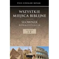 WSZYSTKIE MIEJSCA BIBLIJNE SŁOWNIK KONKORDANCJA 2 J-Ź