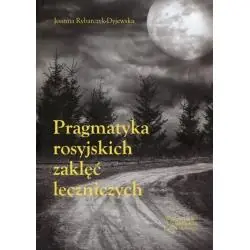 PRAGMATYKA ROSYJSKICH ZAKLĘĆ LECZNICZYCH