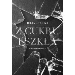 Z CUKRU I SZKŁA. SŁODKI SMAK TRUCIZNY 1