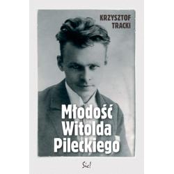 MŁODOŚĆ WITOLDA PILECKIEGO