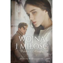WOJNA I MIŁOŚĆ. WIKTOR I HANKA