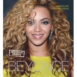 BEYONCE NIEOFICJALNA BIOGRAFIA Caroline Corcoran - Buchmann