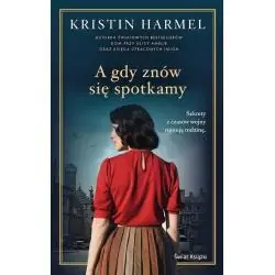 A GDY ZNOWU SIĘ SPOTKAMY