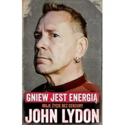 GNIEW JEST ENERGIĄ MOJE ŻYCIE BEZ CENZURY