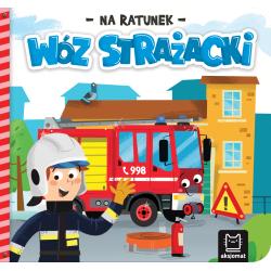 WÓZ STRAŻACKI. NA RATUNEK