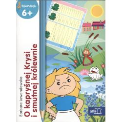 O KAPRYŚNEJ KRYSI I SMUTNEJ KRÓLEWNIE. BAJKI MAZAJKI 6+