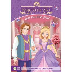 KSIĘŻNICZKI. BAL NA STO PAR. KOLOROWANKA Z NAKLEJKAMI