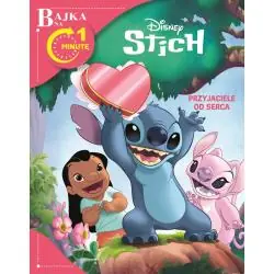 DISNEY STITCH. PRZYJACIELE OD SERCA. BAJKA NA 1 MINUTĘ