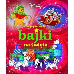 DISNEY. MOJE PIERWSZE BAJKI NA ŚWIĘTA