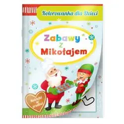 ZABAWY Z MIKOŁAJEM. KOLOROWANKA Z NAKLEJKAMI
