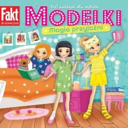 MODELKI. MAGIA PRZYJAŹNI. KSIĄŻECZKA Z NAKLEJKAMI