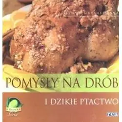 POMYSŁY NA DRÓB I DZIKIE PTASTWO