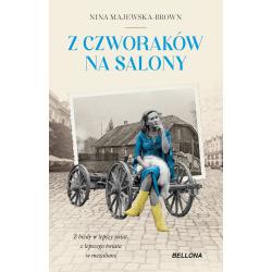 Z CZWORAKÓW NA SALONY