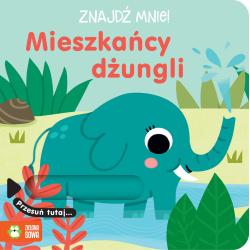 MIESZKAŃCY DŻUNGLI. ZNAJDŹ MNIE!