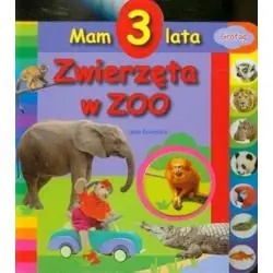 ZWIERZĘTA W ZOO. MAM 3 LATA