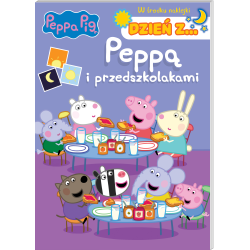 ŚWINKA PEPPA. DZIEŃ Z... PEPPĄ I PRZEDSZKOLAKAMI
