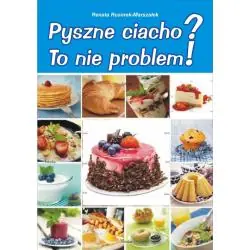 PYSZNE CIACHO TO NIE PROBLEM !