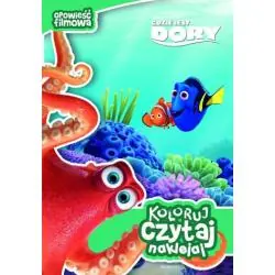 DISNEY GDZIE JEST DORY? KOLORUJ, CZYTA,J NAKLEJAJ