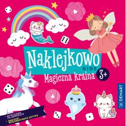 NAKLEJKOWO KIDS. MAGICZNA KRAINA 3+