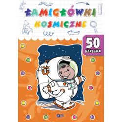 ŁAMIGŁÓWKI KOSMICZNE. KSIĄŻECZKA Z NAKLEJKAMI