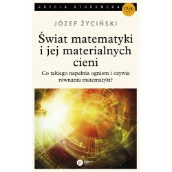 ŚWIAT MATEMATYKI I JEJ MATERIALNYCH CIENI