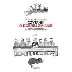 CZYTANKI O DOBREJ ZMIANIE. LEKTURY Z ĆWICZENIAMI DLA MORD ZDRADZIECKICH I KANALII