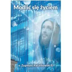 MODIĆ SIĘ ŻYCIEM