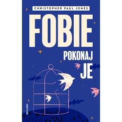 FOBIE. POKONAJ JE