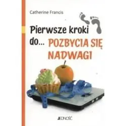 PIERWSZE KROKI DO... POZBYCIA SIĘ NADWAGI