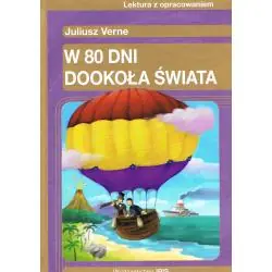 W 80 DNI DOOKOŁA ŚWIATA. LEKTURA Z OPRACOWANIEM