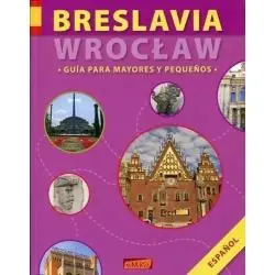 BRESLAVIA WROCŁAW. GUIA PARA MAYORES Y PEQUEŃOS