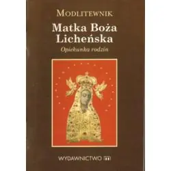 MATKA BOŻA LICHEŃSKA. MODLITEWNIK